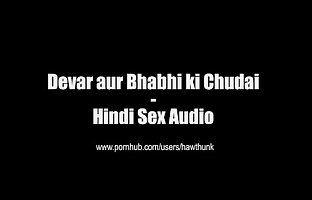 Devar aur Bhabhi ki Chudai - Hindi Sex Audio